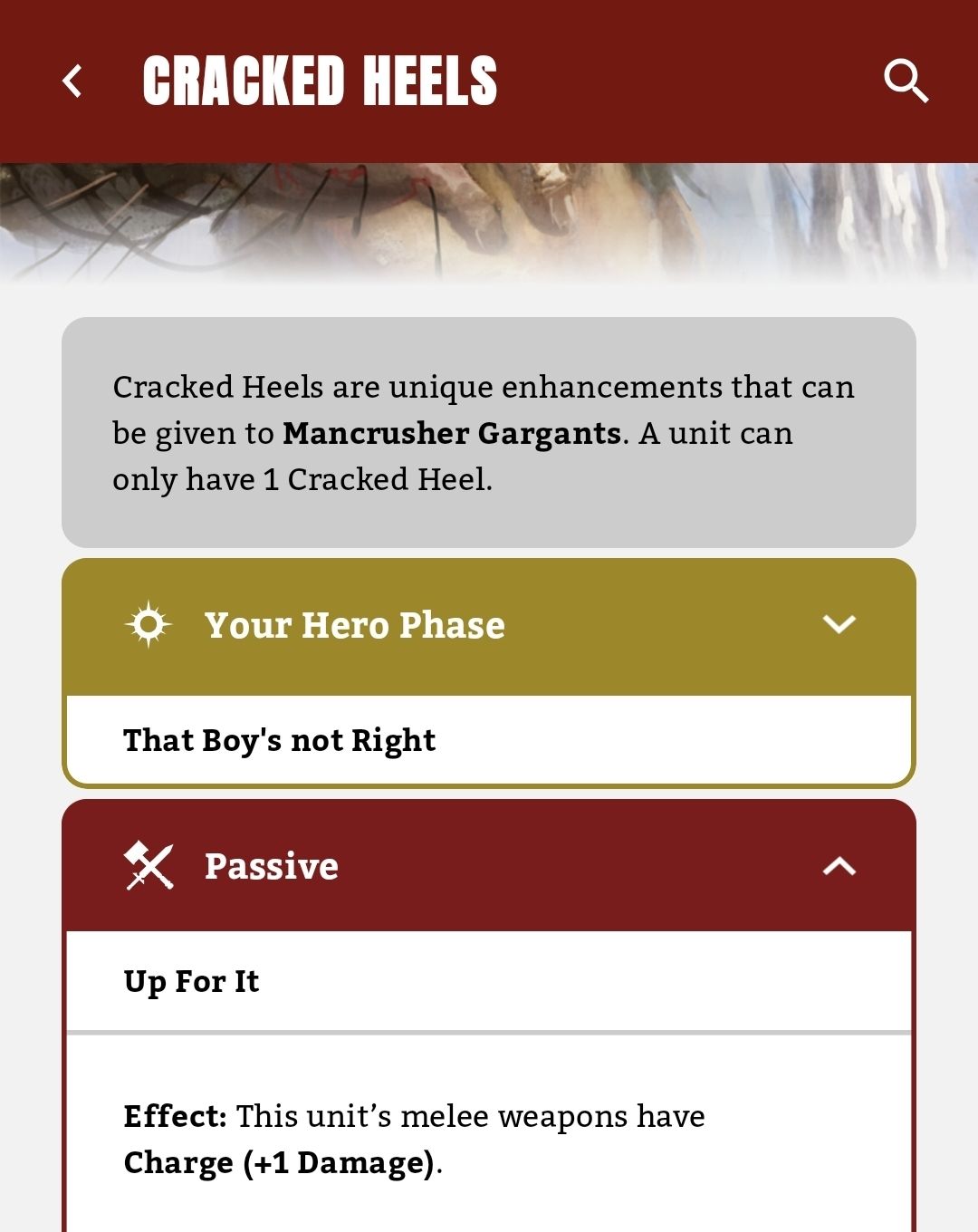 A digital graphic titled 'Cracked Heels' showing information about enhancements for Mancrusher Gargants in a tabletop game. It includes sections for 'Your Hero Phase', 'That Boy's not Right', and a 'Passive' ability titled 'Up For It' with an effect description.